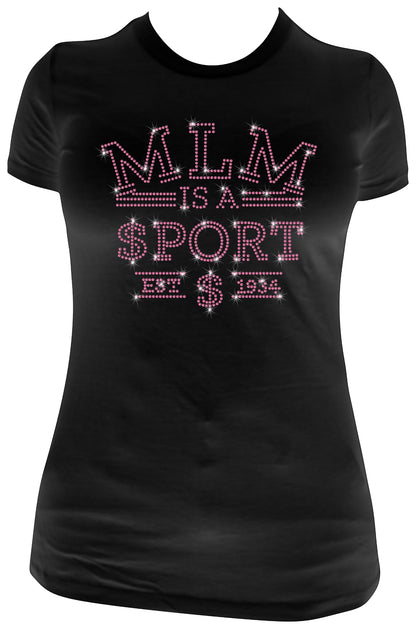 MLM Is a Sport Rhinestone T-Shirt