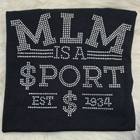 MLM Is a Sport Rhinestone T-Shirt