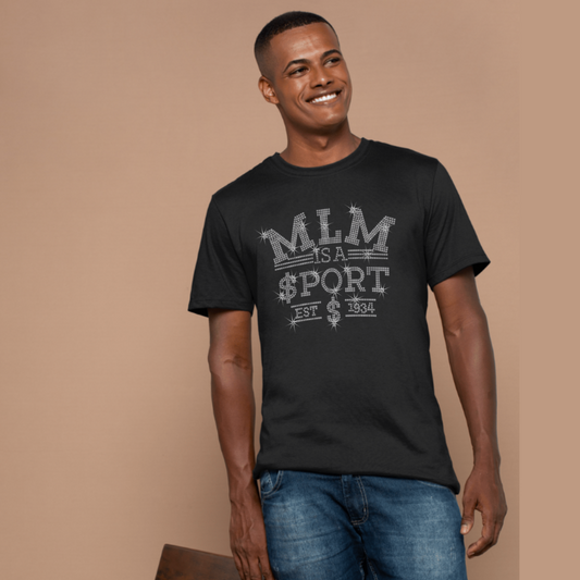 MLM Is a Sport Rhinestone T-Shirt